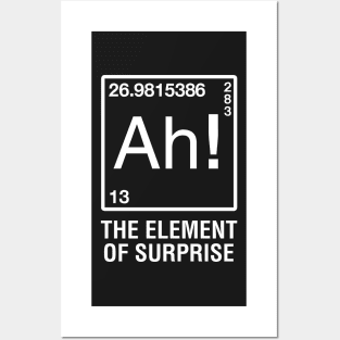 Ah! The Element of Surprise Posters and Art